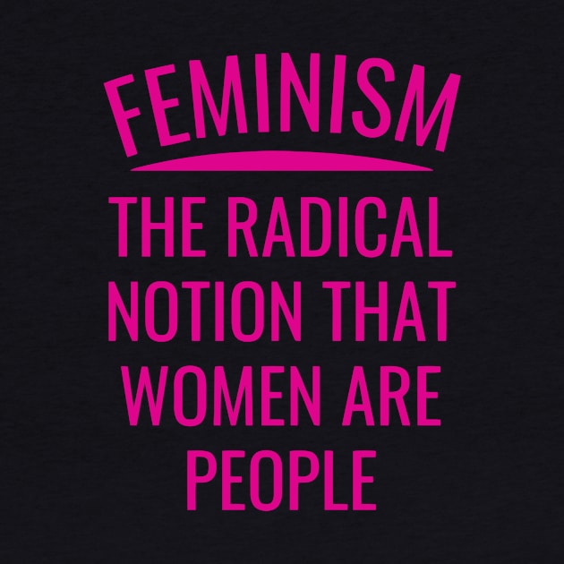 Feminism The Radical Notion by Ramateeshop